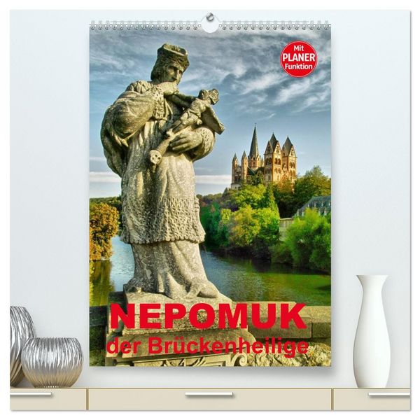 Produktbild: Nepomuk - Der Br&uuml;ckenheilige (hochwertiger Premium Wandkalender 2026 DIN A2 hoch), Kunstdruck in Hochglanz