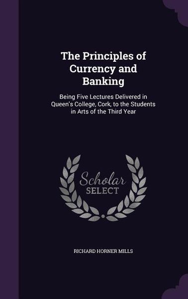 Produktbild: The Principles of Currency and Banking