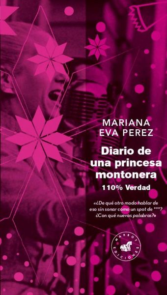 Produktbild: Diario de una princesa montonera : 110% verdad