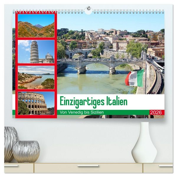 Einzigartiges Italien (hochwertiger Premium Wandkalender 2026 DIN A2 quer), Kunstdruck in Hochglanz