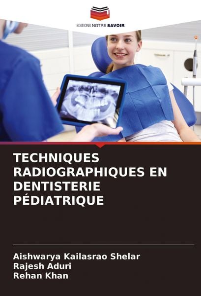 Produktbild: Techniques Radiographiques En Dentisterie P&eacute;diatrique