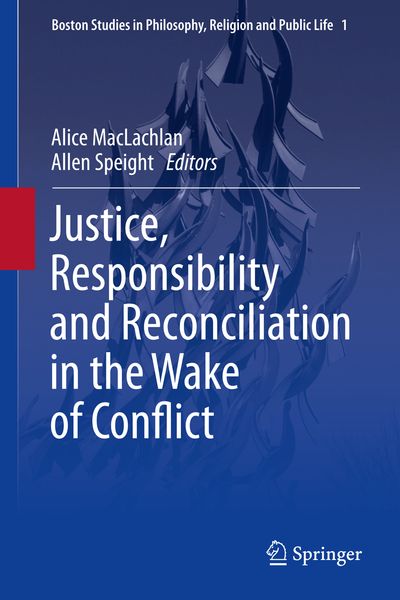 Produktbild: Justice, Responsibility and Reconciliation in the Wake of Conflict