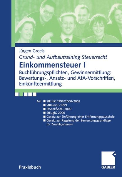 Einkommensteuer I, Taschenbuch von Jürgen Groels, Betriebswirtschaftlicher Verlag Gabler, 9783409117296