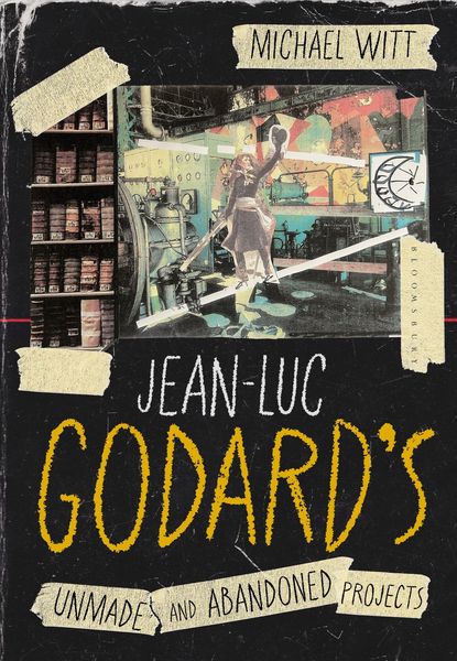 Produktbild: Jean-Luc Godard's Unmade and Abandoned Projects