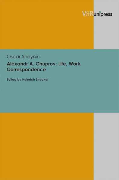 Produktbild: Alexandr A. Chuprov: Life, Work, Correspondence