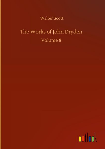 Produktbild: The Works of John Dryden