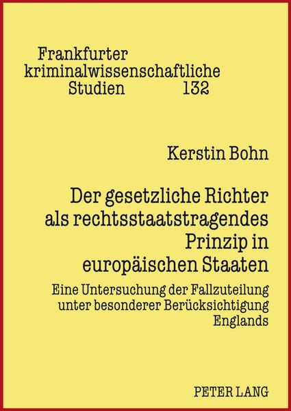 Produktbild: Der gesetzliche Richter als rechtsstaatstragendes Prinzip in europ&auml;ischen Staaten