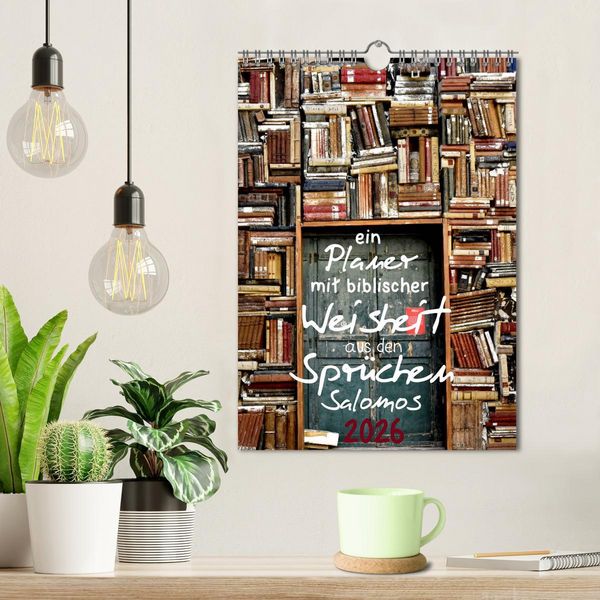 Produktbild: ein Planer mit biblischer Weisheit aus den Spr&uuml;chen Salomos (Wandkalender 2026 DIN A4 hoch), CALVENDO Monatskalender
