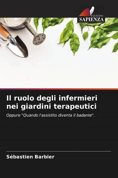 Produktbild: Il ruolo degli infermieri nei giardini terapeutici