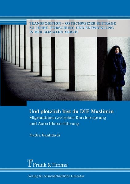 Und plötzlich bist du DIE Muslimin, Taschenbuch von Nadia Baghdadi, Frank & Timme, 9783865963994