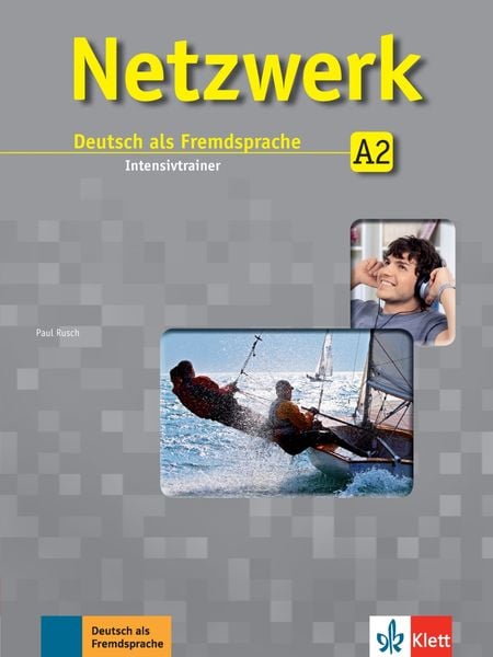 Netzwerk A2, Geheftet von Paul Rusch, Klett Sprachen GmbH, 9783126070003