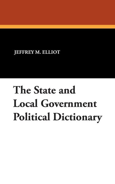 Produktbild: The State and Local Government Political Dictionary