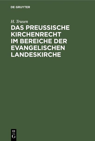 Produktbild: Das preu&szlig;ische Kirchenrecht im Bereiche der evangelischen Landeskirche