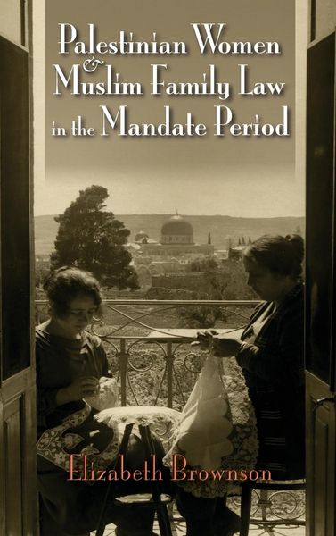Produktbild: Brownson, E: Palestinian Women and Muslim Family Law in the
