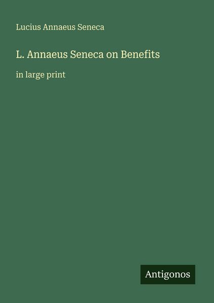 Produktbild: L. Annaeus Seneca on Benefits