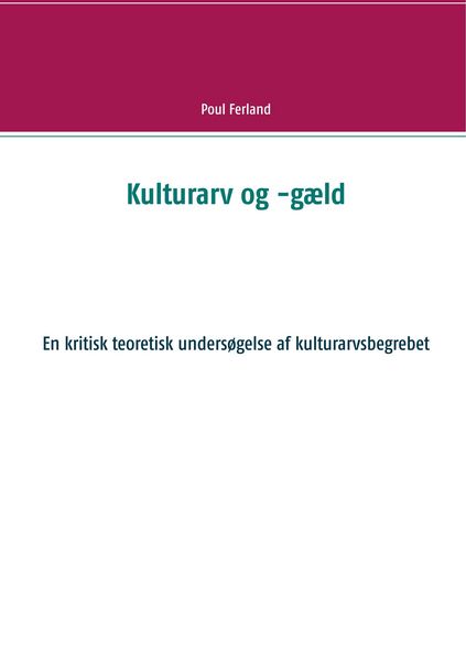 Produktbild: Kulturarv og -g&aelig;ld