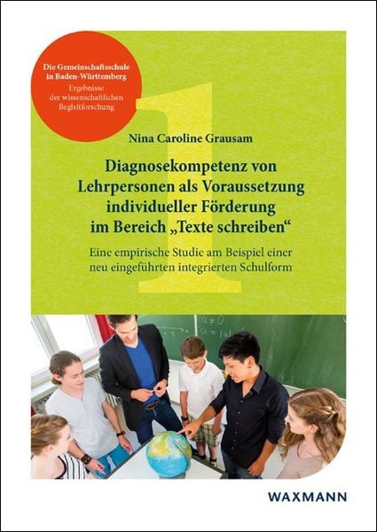 Diagnosekompetenz von Lehrpersonen als Voraussetzung individueller Förderung im Bereich „Texte schreiben“, Taschenbuch von Nina Caroline Grausam,