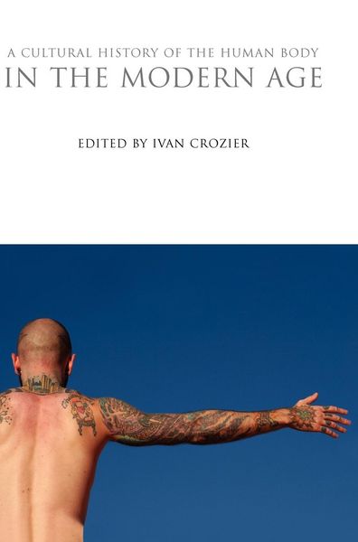 Produktbild: A Cultural History of the Human Body in the Modern Age