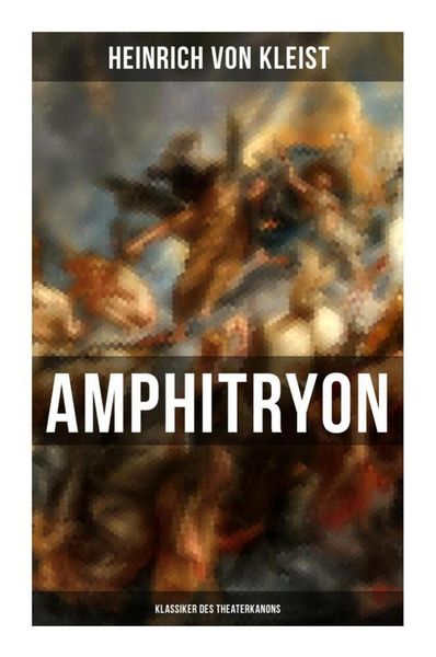Produktbild: Amphitryon (Klassiker des Theaterkanons)