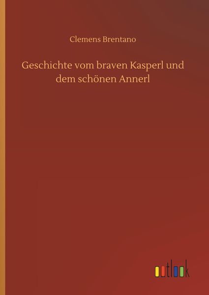 Produktbild: Geschichte vom braven Kasperl und dem sch&ouml;nen Annerl