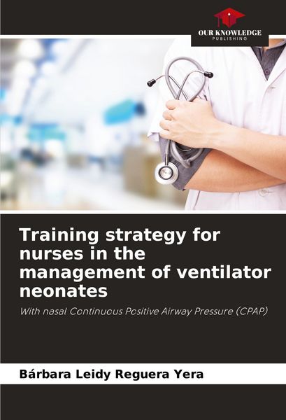 Produktbild: Training strategy for nurses in the management of ventilator neonates