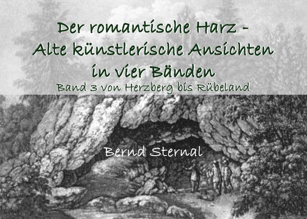 Produktbild: Der romantische Harz - Alte k&uuml;nstlerische Ansichten in vier B&auml;nden