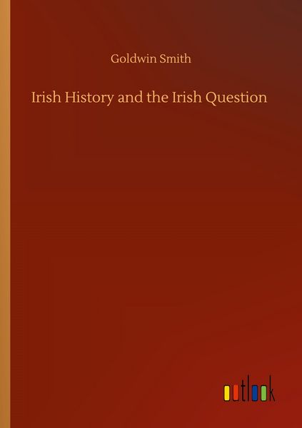 Produktbild: Irish History and the Irish Question