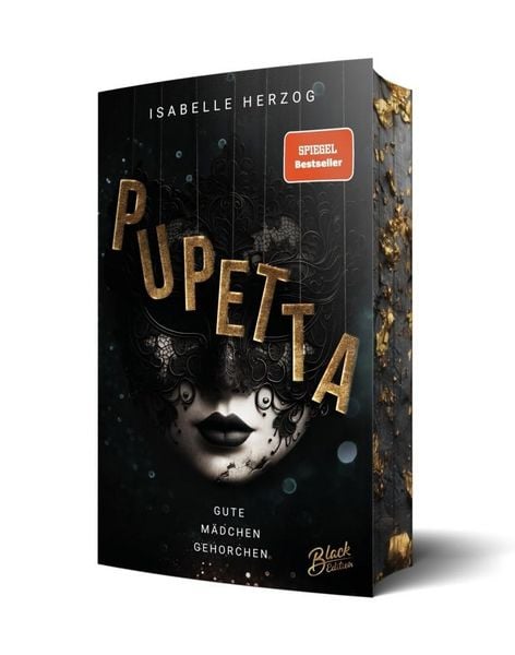 Produktbild: Pupetta: Gute M&auml;dchen gehorchen | Mit wundersch&ouml;nem Farbschnitt
