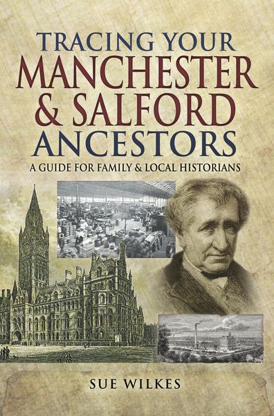 Produktbild: Tracing Your Manchester and Salford Ancestors