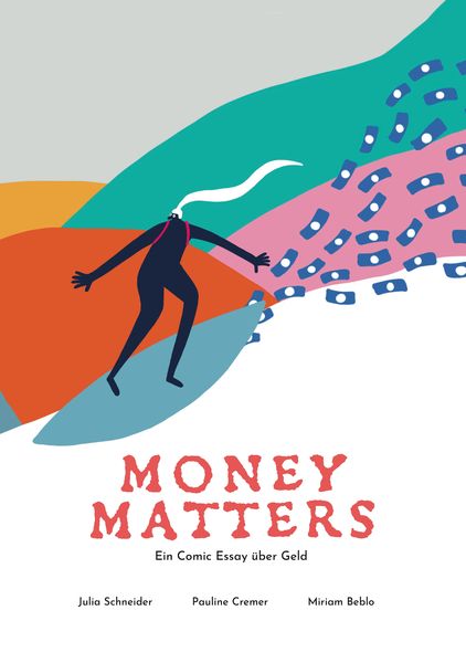 Produktbild: Money Matters - Ein Comic Essay &uuml;ber Geld