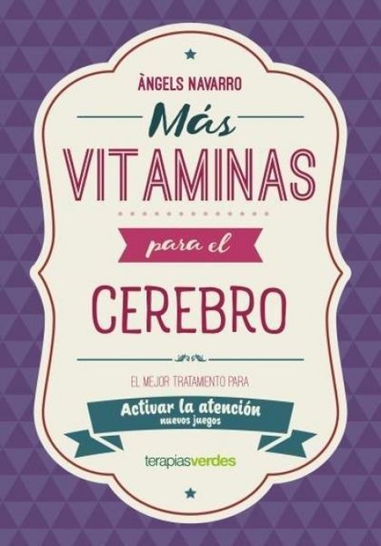 Produktbild: M&aacute;s vitaminas para el cerebro : atenci&oacute;n : el mejor tratamiento para mejorar la atenci&oacute;n