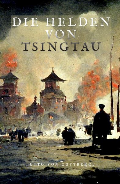 Produktbild: Die Helden von Tsingtau