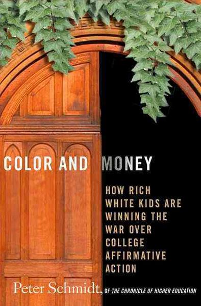 Produktbild: Color and Money: How Rich White Kids Are Winning the War Over College Affirmative Action
