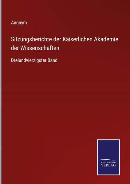 Produktbild: Sitzungsberichte der Kaiserlichen Akademie der Wissenschaften