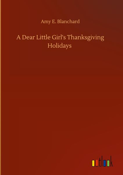 Produktbild: A Dear Little Girl's Thanksgiving Holidays