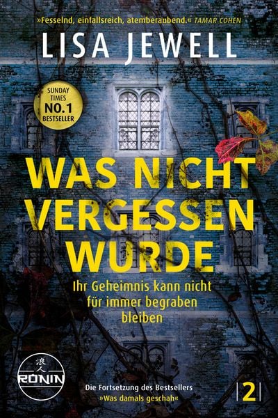Produktbild: Was nicht vergessen wurde. Ihr Geheimnis kann nicht für immer begraben bleiben