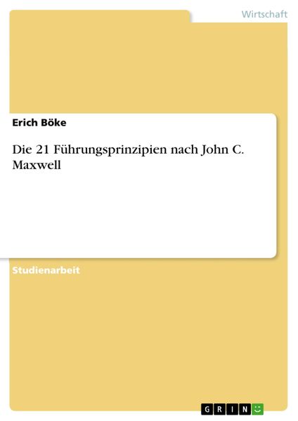 Produktbild: Die 21 F&uuml;hrungsprinzipien nach John C. Maxwell