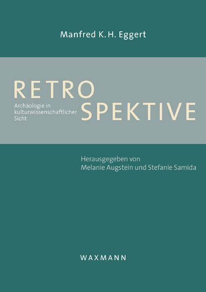 Retrospektive, Taschenbuch von Manfred K. H. Eggert, Waxmann Verlag GmbH, 9783830924937