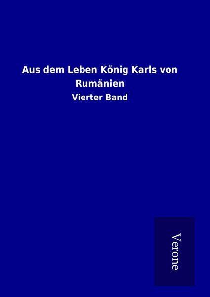 Produktbild: Aus dem Leben K&ouml;nig Karls von Rum&auml;nien