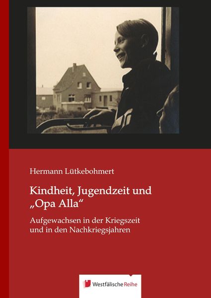 Produktbild: L&uuml;tkebohmert, H: Kindheit, Jugendzeit und "Opa Alla"