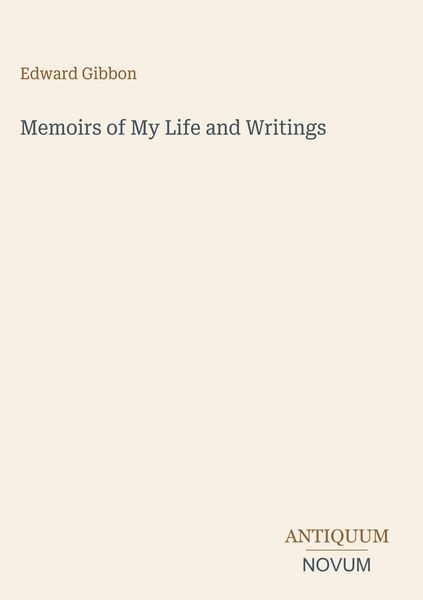 Produktbild: Memoirs of My Life and Writings