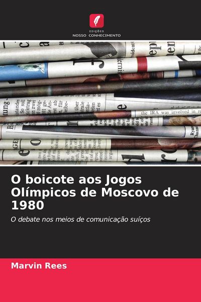 Produktbild: O boicote aos Jogos Ol&iacute;mpicos de Moscovo de 1980