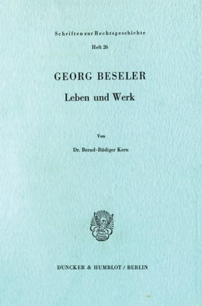 Georg Beseler., Taschenbuch von Bernd-Rüdiger Kern, Duncker & Humblot, 9783428052097