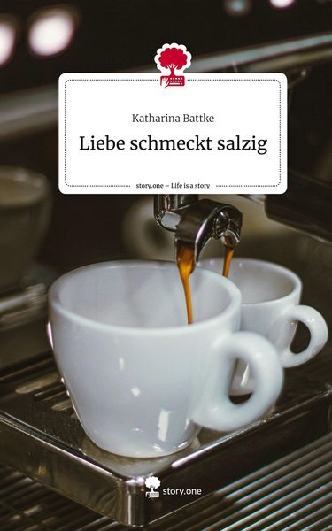 Produktbild: Liebe schmeckt salzig. Life is a Story - story.one