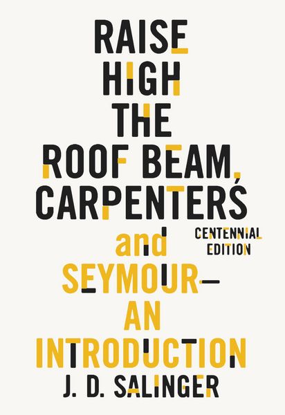 Produktbild: Raise High the Roof Beam, Carpenters and Seymour