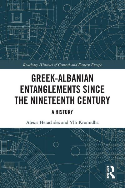 Produktbild: Greek-Albanian Entanglements since the Nineteenth Century