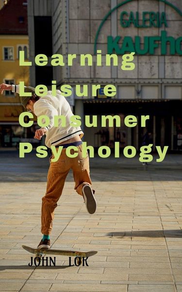 Produktbild: Learning Leisure Consumer Psychology