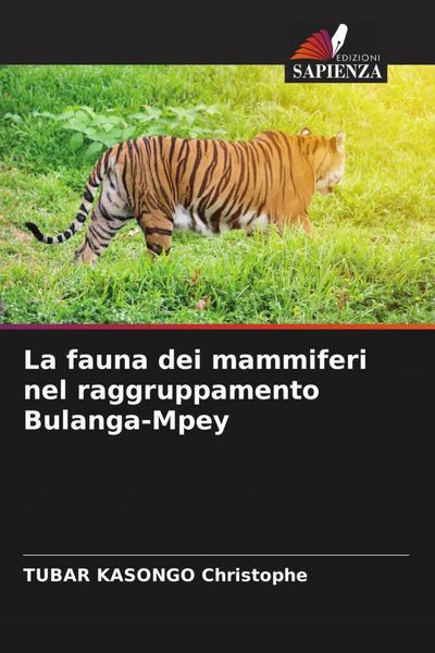 Produktbild: La fauna dei mammiferi nel raggruppamento Bulanga-Mpey