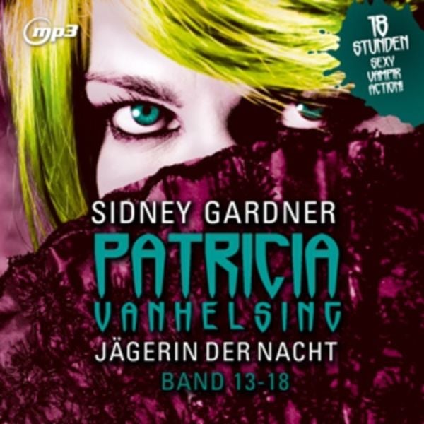 Patricia van Helsing - Jägerin der Nacht, 3 MP3-CDs - Sidney Gardner, CD, 9783865499455