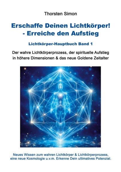Produktbild: Erschaffe Deinen Lichtk&ouml;rper! - Erreiche den Aufstieg